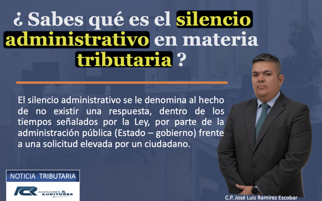 ¿ Qué es el silencio administrativo en materia tributaria ?