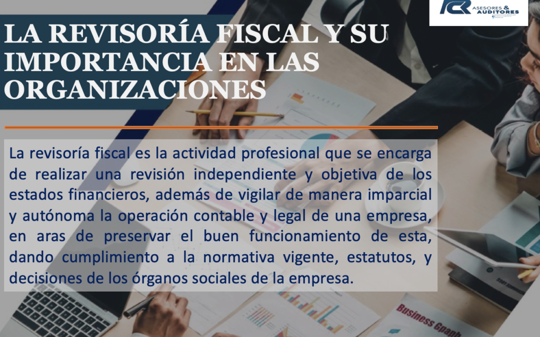 LA REVISORÍA FISCAL Y SU IMPORTANCIA